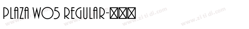 Plaza W05 Regular字体转换